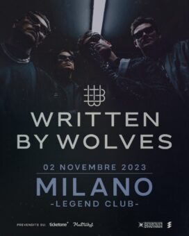 Written By Wolves Per la prima volta in Italia, data unica 2 novembre Milano