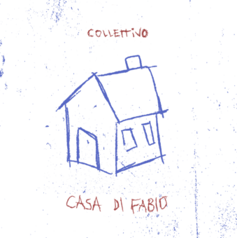 Il Collettivo presenta un mini concept EP “Casa di Fabio”