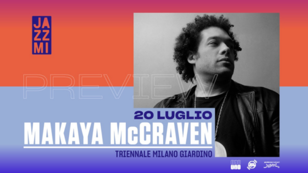 Makaya McCraven – 20 luglio Giardino Triennale Milano