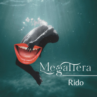 Megattera – “Rido” è il nuovo singolo
