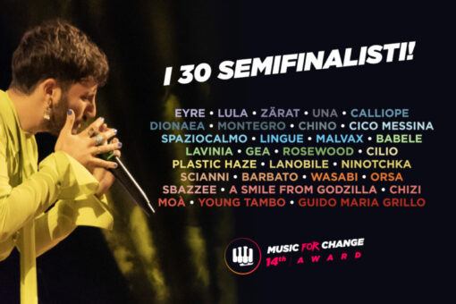 Music For Change: annunciati i 30 semifinalisti