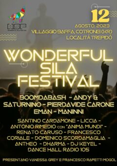 Wonderful Sila Festival: sabato 12 agosto a Cotronei (KR) al via la 1^ edizione