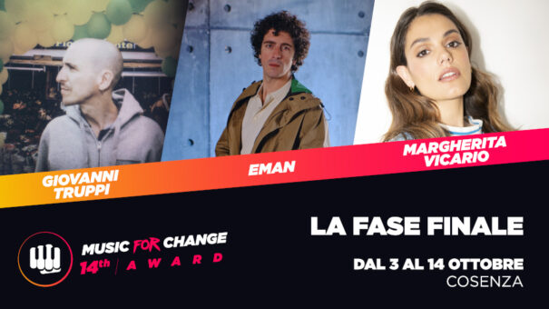 Music for Change – al via la fase finale: Giovanni Truppi e Eman i nuovi ospiti musicali annunciati