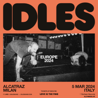 Idles – la band post-punk inglese torna in Italia per un’unica e imperdibile data il 5 marzo 2024 all’Alcatraz di Milano