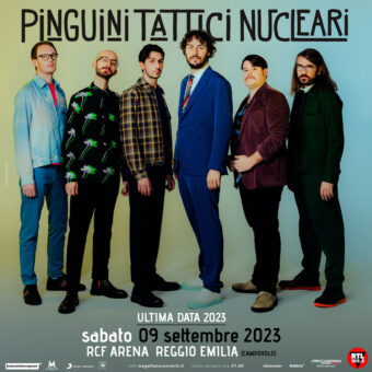 Pinguini Tattici Nucleari: il 9 settembre all’RCF Arena di Reggio Emilia (Campovolo) l’ultima data del Tour Negli Stadi 2023