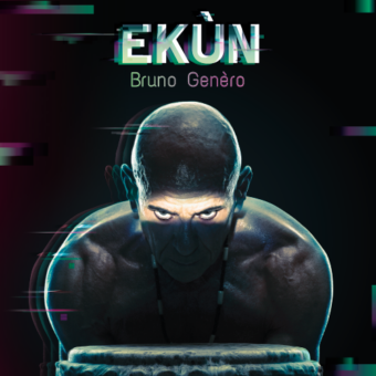 Bruno Genèro: esce “Ekùn” il terzo disco del percussionista italiano