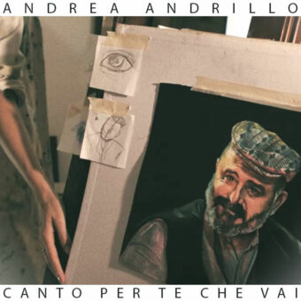 Andrea Andrillo: “Canto per te che vai”